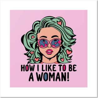 How I Love Being A Woman Posters and Art